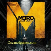 How To Install Metro Last Light Game Without Errors