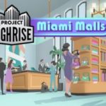 How To Install Project Highrise Miami Malls Without Errors