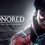 How To Install Dishonored Death Of The Outsider Without Errors