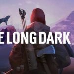 How To Install The Long Dark Vigilant Without Errors