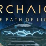 How To Install Archaica The Path of Light Without Errors