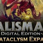 How To Install Talisman Digital Edition The Cataclysm Without Errors