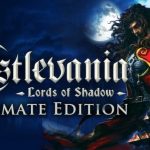 How To Install Castlevania Lords of Shadow Ultimate Edition Without Errors