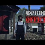 How To Install Border Officer 2 Without Errors