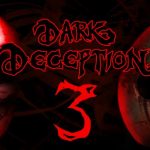 How To Install Dark Deception Chapter 3 Without Errors